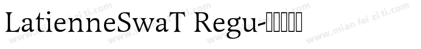 LatienneSwaT Regu字体转换